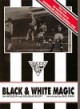 Dunfermline Athletic, ‘Black and White Magic’